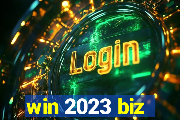 win 2023 biz